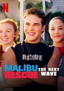 Malibu Rescue The Next Wave (2020) ทีมกู้ภัยมาลิบู คลื่นลูกใหม่