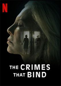 The Crimes That Bind (2020) ใต้เงาอาชญากรรม