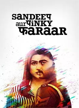 Sandeep Aur Pinky Faraar (2021)