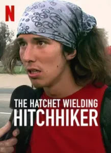 The Hatchet Wielding Hitchhiker (2023)