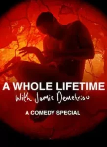 A Whole Lifetime with Jamie Demetriou (2023)