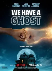 We Have a Ghost (2023)