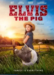 Elvis the Pig (2022)