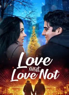 Love and Love Not (2022)