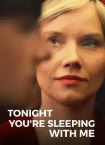 Tonight You're Sleeping with Me (2023)