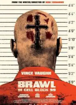 Brawl in Cell Block 99 (2017)