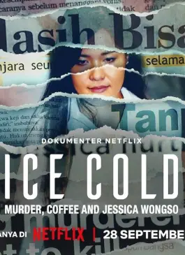 Ice Cold: Murder, Coffee and Jessica Wongso (2023)