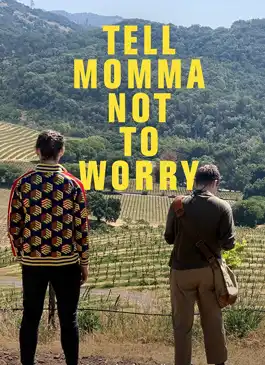 Tell Momma Not to Worry (2023)