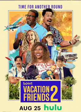 Vacation Friends 2 (2023)