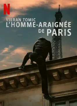 Vjeran Tomic The Spider-Man of Paris (2023)