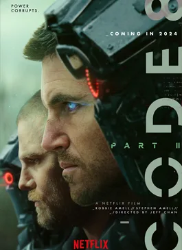 Code 8: Part II (2024) ล่าคนโคตรพลัง ภาค 2