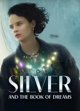 Silver and the Book of Dreams (2023)