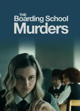 The Boarding School Murders (2024)