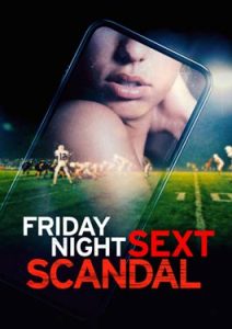 Friday Night Sext Scandal (2024)