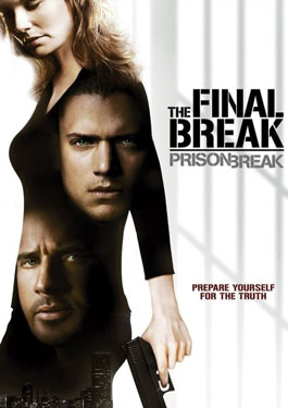 Prison Break: The Final Break (2009)