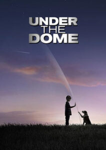 Under the Dome อันเดอร์ เดอะ โดม