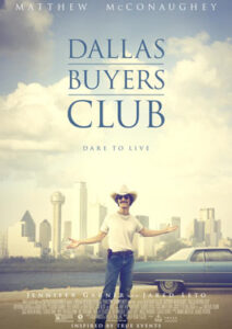 Dallas Buyers Club (2013) สอนโลกให้รู้จักกล้า